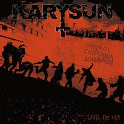 Karysun : Until the End